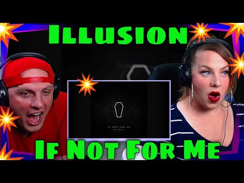 First Time Hearing If Not For Me - Illusion | THE WOLF HUNTERZ REACTIONS
