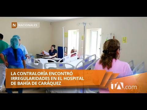 Contraloría encontró irregularidades en el hospital de Bahía de Caráquez