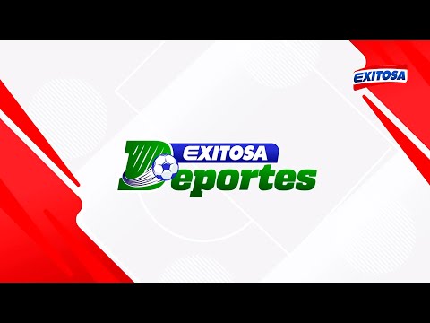 Exitosa Deportes  con Óscar Paz - 13/04/24