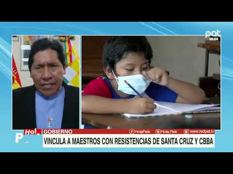 Gobierno vincula a maestros con resistencias de Santa Cruz y Cochabamba
