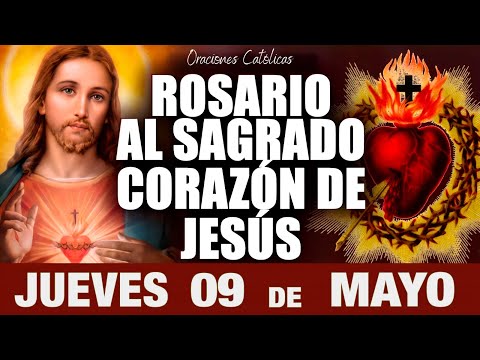 Rosario al Sagrado Corazón de Jesús  Jueves 09 de Mayo de 2024