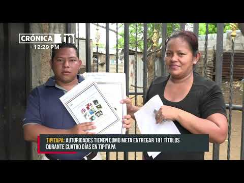 Continúa jornada de entrega de títulos de propiedad en Tipitapa - Nicaragua