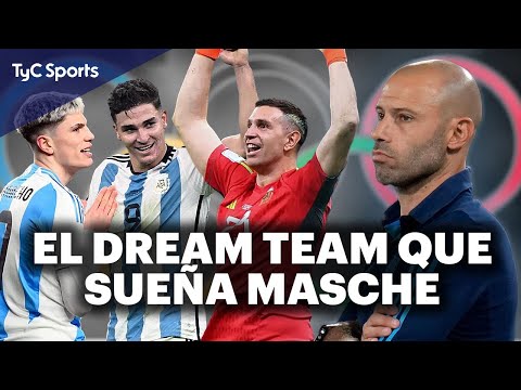 EL DREAM TEAM DE LA SELECCIÓN ARGENTINA DE MASCHE PARA LOS JJOO  GARNACHO, DIBU, JULIÁN, OTAMENDI +