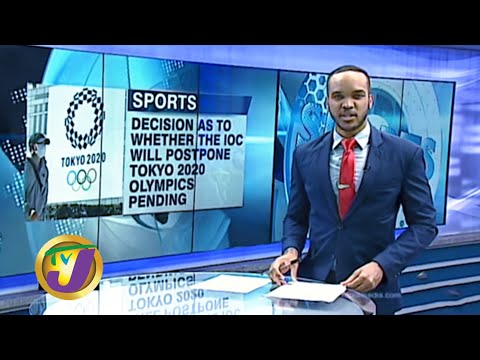 TVJ Sports News: Still No Official Word on Olympics Postponement - March 23 2020