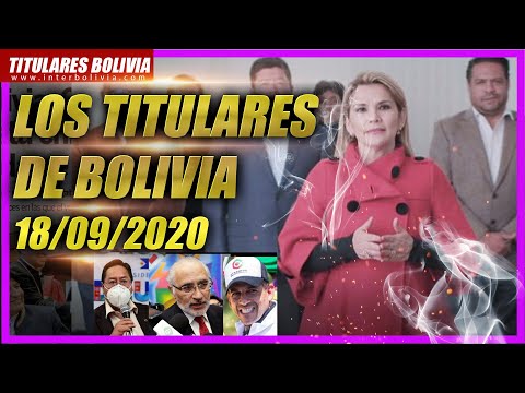 ?? LOS TITULARES DE BOLIVIA ?? 18 DE SEPTIEMBRE 2020 [ NOTICIAS DE BOLIVIA ] Edición no narrada