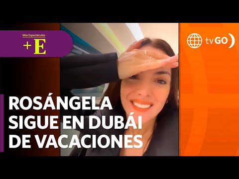 Rosángela ignora las críticas y sigue disfrutando en Dubái | Más Espectáculos (HOY)