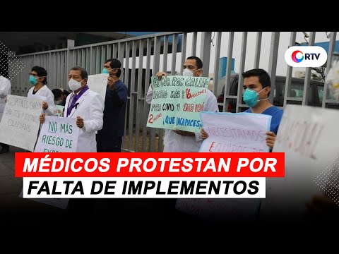 Coronavirus en el Perú: médicos denuncian falta de implementos para combatir la COVID-19