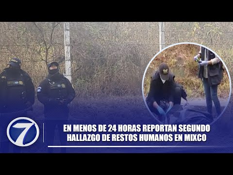 En menos de 24 horas reportan segundo hallazgo de restos humanos en Mixco