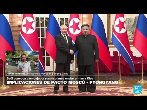 Informe desde Beijing: Seúl reacciona al pacto de mutua defensa entre Moscú y Pyongyang • FRANCE 24