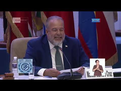 Primer ministro de Cuba, Manuel Marrero clausura la Cumbre del Grupo de los 77 y China