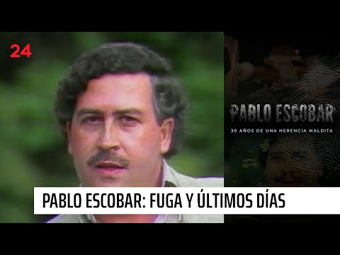 Pablo Escobar: Fuga y último días | Pablo Escobar: 30 años de una herencia maldita