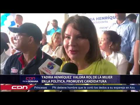 Yadira Henríquez  valora rol de la mujer en la política y promueve candidatura