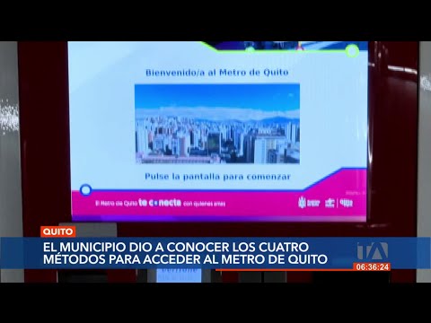Estos serán los cuatro métodos para acceder al Metro de Quito, según las autoridades