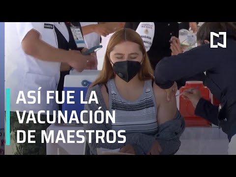 Vacunación contra el Covid-19 a Maestros de México - En Punto