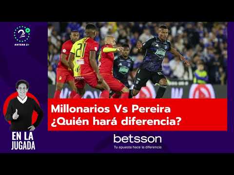 Millonarios Vs Pereira ¿Quién hará diferencia?