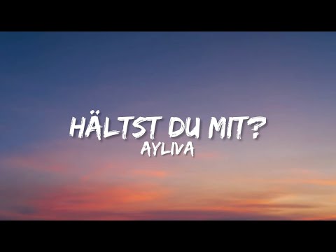 Ayliva - Hältst du mit? (Lyrics)