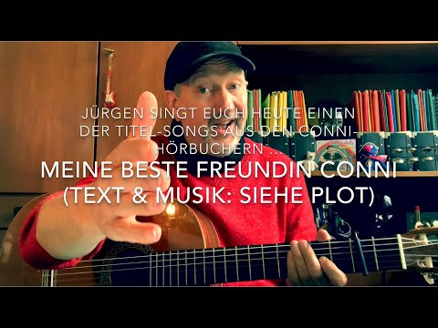 Meine beste Freundin Conni ( Text & Musik: die Autoreń stehen heute mal im Plot ), von Jürgen Fastje