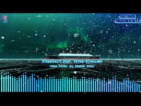 Stereoact feat. Peter Schilling & Jaques Raupe - Terra Titanic (Ric Einenkel Remix)