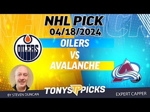 Edmonton Oilers vs Colorado Avalanche 4/18/2024 FREE NHL Picks and Predictions by Steven Duncan