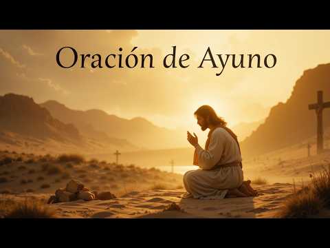 ? Oración para hacer ayuno