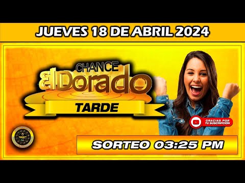 Resultado de EL DORADO TARDE del JUEVES 18 de Abril del 2024 #chance #doradotarde