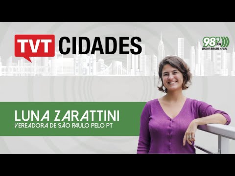 TVT Cidades | Luna Zarattini, vereadora se São Paulo pelo PT | 23/04/2024