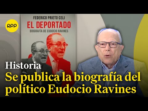 Se presenta el libro El deportado, biografía del polémico político de Cajarmarca Eudocio Ravines