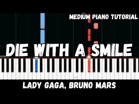 Lady Gaga, Bruno Mars - Die With A Smile (Medium Piano Tutorial)