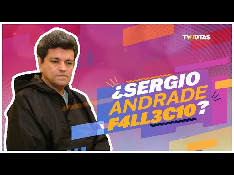 ¿Sergio Andrade fallecio?