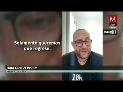 Hermano de Ilana Gritzewsky vuelve a pedir ayuda a las autoridades para localizarla