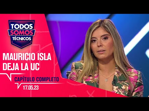 Todos Somos Técnicos - DETALLES de la SALIDA de ISLA y su futuro | Capítulo 17 de mayo de 2023