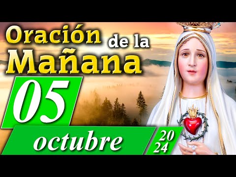 ORACIÓN PARA LA MAÑANA  de hoy  05 de octubre de 2024  Caballeros de la Virgen