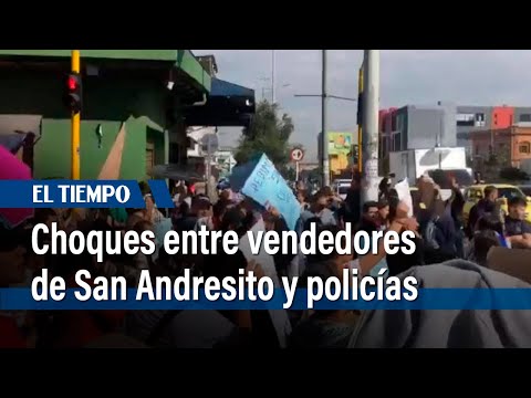 Fuertes enfrentamientos entre vendedores de San Andresito San José y policías | El Tiempo