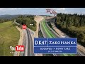 DK47 Rdzawka - Nowy Targ JU OTWARTA