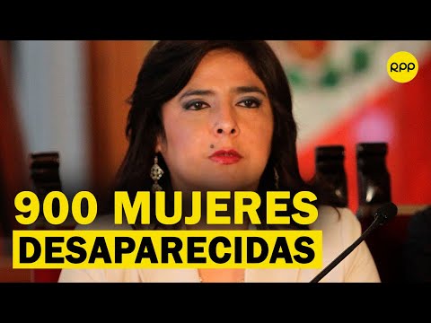 Ana Jara: 900 mujeres han desaparecido en el Perú durante la cuarentena y nadie las está buscando