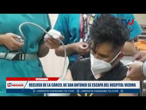 RECLUSO DE LA CÁRCEL DE SAN ANTONIO SE ESCAPA DEL HOSPITAL VIEDMA