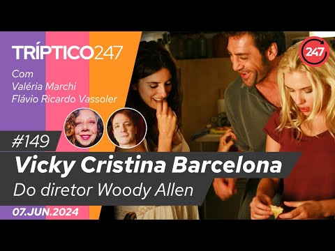 Tríptico 247 - Vicky Cristina Barcelona, do diretor Woody Allen #149