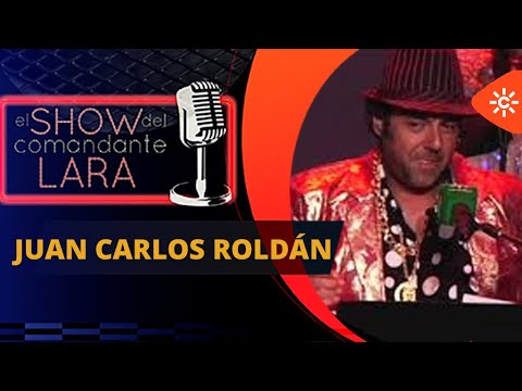 ESPECIAL TV en EL Show del Comandante Lara con JUAN CARLOS ROLDÁN