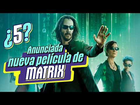 Matrix 5 está oficialmente en marcha | Por Malditos Nerds @Infobae