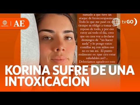 Korina Rivadeneira sufre de una intoxicación | América Espectáculos (HOY)