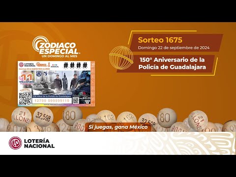 SORTEO ZODÍACO ESPECIAL No. 1675: Celebrando el 150 Aniversario de la Policía de Guadalajara