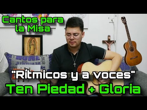 TEN PIEDAD [Rítmico] + GLORIA [3 voces] - Cantos para la Misa  ?