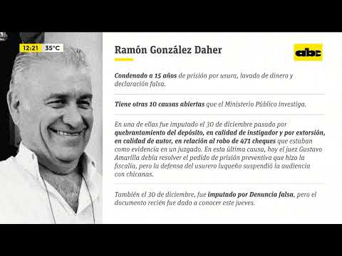 Ramón González Daher condenado a 15 años de cárcel