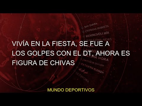 #Mozo #Vivía #fiesta #Alan #figura #Noticias #Chivas #Paunovi? #ahora #Veljko #golpes