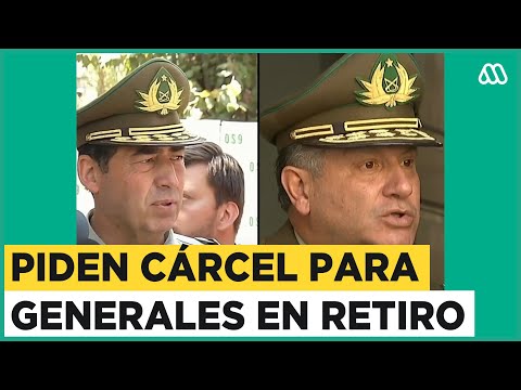 Piden cárcel para generales en retiro acusados de fraude a Carabineros