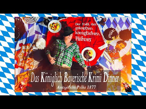 Das königlich bayerische Krimi Dinner - AmtsgerichtsPolka 1877 **** Theater.Bayern - Foto-Trailer 2