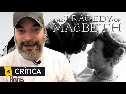 Crítica 'The Tragedy of Macbeth'