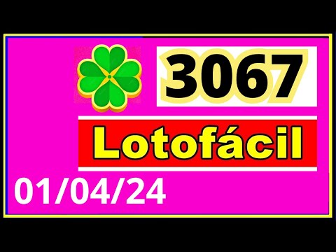 LotoFacil 3067 - Resultado da Lotofacil Concurso 3067