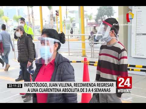 Infectólogo Juan Villena recomienda regresar a una cuarentena absoluta de 3 a 4 semanas