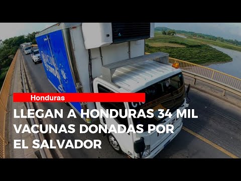 Llegan a Honduras 34 mil vacunas donadas por El Salvador